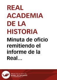Portada:Minuta de oficio remitiendo el informe de la Real Academia de la Historia relativo a la declaración de Monumento Nacional de la Ermita de Santa Cristina de Lena.