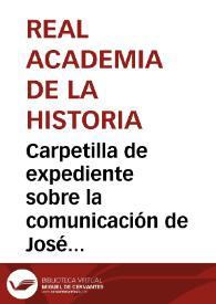 Portada:Carpetilla de expediente sobre la comunicación de José Fernández Menéndez del descubrimiento en la Sierra Plana de una zona dolménica.