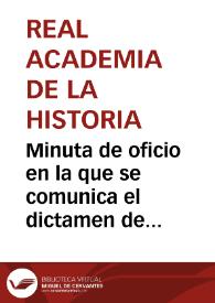 Portada:Minuta de oficio en la que se comunica el dictamen de la Real Academia de la Historia sobre la reforma del camarín de la Virgen en el Santuario de Covadonga.