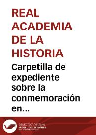 Portada:Carpetilla de expediente sobre la conmemoración en Palencia de la primera Universidad de España.