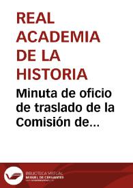 Portada:Minuta de oficio de traslado de la Comisión de Monumentos de Salamanca sobre el hallazgo de sepulcros y objetos en la alquería de Arcillo. Se solicita el correspondiente informe.