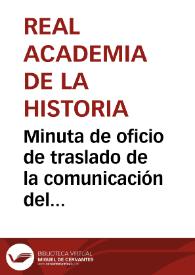 Portada:Minuta de oficio de traslado de la comunicación del Director General de Instrucción Pública en la que se solicita informe sobre el estado de las ruinas de Itálica, para que lo ejecute la Comisión de Monumentos de Sevilla.