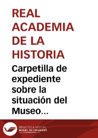 Portada:Carpetilla de expediente sobre la situación del Museo de Bellas Artes de Sevilla.