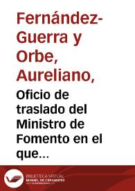 Portada:Oficio de traslado del Ministro de Fomento en el que se comunica Real Orden por el que se declara, Monumento Nacional, el Acueducto de Segovia.