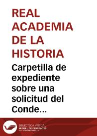 Portada:Carpetilla de expediente sobre una solicitud del Conde de Cedillo para que se declare Monumento Nacional la iglesia de la Vera Cruz de Segovia.