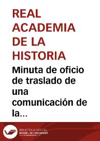 Portada:Minuta de oficio de traslado de una comunicación de la Comisión de Monumentos de Soria, recomendando la pronta restauración del claustro de San Juan de Duero.