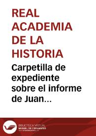 Portada:Carpetilla de expediente sobre el informe de Juan Vilanova y Piera acerca de las habitaciones palustres de la provincia de Soria.