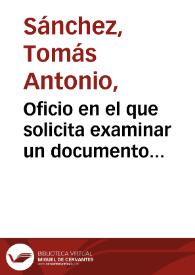 Portada:Oficio en el que solicita examinar un documento injurioso a su persona escrito y leído por Cándido María Trigueros.
