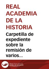 Portada:Carpetilla de expediente sobre la remisión de varios ejemplares de la obra de Manuel Castaños Montijano sobre el Cerro del Bú.