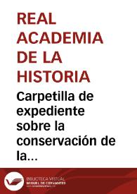 Portada:Carpetilla de expediente sobre la conservación de la iglesia de Santa María la Antigua.