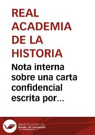 Portada:Nota interna sobre una carta confidencial escrita por Antonio Delgado a Santiago Piñeiro, Jefe de Escuela en el Departamento de Artillería de Valencia, relativa a la demolición de las murallas de Sagunto.