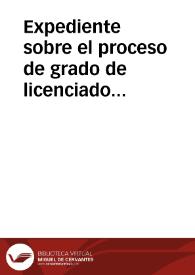 Portada:Expediente sobre el proceso de grado de licenciado de Juan Ruiz de Alarcón en 1609