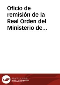 Portada:Oficio de remisión de la Real Orden del Ministerio de la Guerra sobre la traslación de la verja del convento de San Benito.