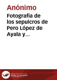 Portada:Fotografía de los sepulcros de Pero López de Ayala y su mujer (Quejana, Alava).