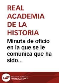 Portada:Minuta de oficio en la que se le comunica que ha sido designado para que informe sobre las monedas antiguas descubiertas en Hellín (Albacete).