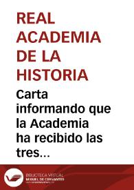 Portada:Carta informando que la Academia ha recibido las tres medallas halladas en el camino de Guadarrama junto con el informe realizado del Padre Alejandro Panel, quedando todo archivado.