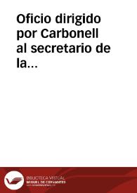 Portada:Oficio dirigido por Carbonell al secretario de la Academia en el que acusa las quejas indirectas del Marqués de la Cañada y da amplia información sobre el retraso en el envío de las monedas a Madrid.