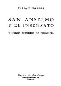 Portada:San Anselmo y el insensato, y otros estudios de filosofía / Julián Marías