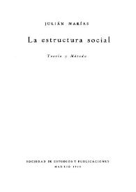 Portada:La estructura social. Teoría y método / Julián Marías