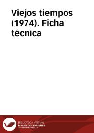 Portada:Viejos tiempos (1974). Ficha técnica