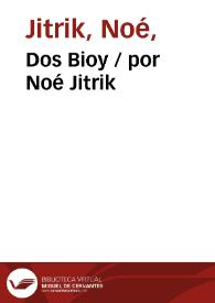 Portada:Dos Bioy / por Noé Jitrik