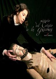 Portada:Misterio del Cristo de los Gascones (2007) / dramaturgia y dirección Ana Zamora, dirección musical Alicia Lázaro