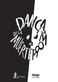 Portada:Dança da Morte = Dança de la Muerte (2010) / dramaturgia y dirección Ana Zamora, dirección musical Alicia Lázaro, coproducido por Nao d'amores y Teatro da Cornucópia