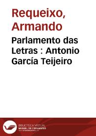 Portada:Parlamento das Letras  : Antonio García Teijeiro / Armando Requeixo Cuba