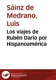 Portada:Los viajes de Rubén Darío por Hispanoamérica / Luis Sáinz de Medrano Arce