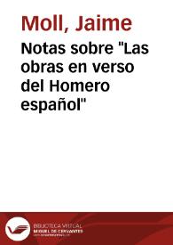 Portada:Notas sobre \"Las obras en verso del Homero español\" / Jaime Moll