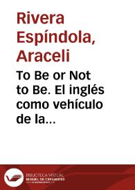 Portada:To Be or Not to Be. El inglés como vehículo de la interculturalidad o ¿aculturación?