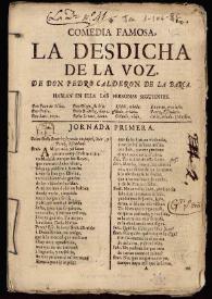 Portada:Comedia famosa. La desdicha de la voz / de Don Pedro Calderón de la Barca