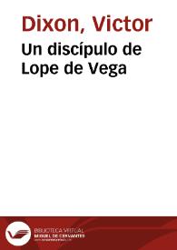 Portada:Un discípulo de Lope de Vega / Victor Dixon