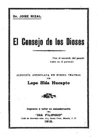 Portada:El consejo de los dioses / Dr. José Rizal; alegoría arreglada en forma teatral por Lope Blás Hucapte
