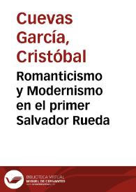 Portada:Romanticismo y Modernismo en el primer Salvador Rueda / Cristóbal Cuevas García