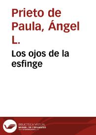 Portada:Los ojos de la esfinge / Ángel L. Prieto de Paula