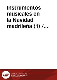 Portada:Instrumentos musicales en la Navidad madrileña (1) / Fraile Gil, José Manuel