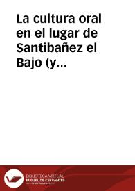 Portada:La cultura oral en el lugar de Santibañez el Bajo (y III) / Barroso Gutierrez, Félix