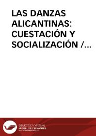 Portada:LAS DANZAS ALICANTINAS: CUESTACIÓN Y SOCIALIZACIÓN / Atienza PeÑarrocha, Antonio