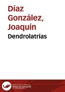 Portada:Dendrolatrías / Joaquín Díaz