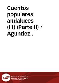Portada:Cuentos populares andaluces (III) (Parte II) / Agundez Garcia, José Luis