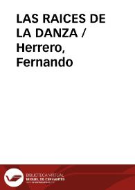 Portada:LAS RAICES DE LA DANZA / Herrero, Fernando