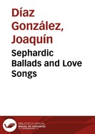 Portada:Sephardic Ballads and Love Songs / Joaquín Díaz