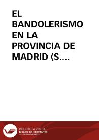 Portada:EL BANDOLERISMO EN LA PROVINCIA DE MADRID (S. XVIII–XIX) / Peris Barrio, Alejandro