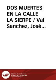 Portada:DOS MUERTES EN LA CALLE LA SIERPE / Val Sanchez, José Delfín