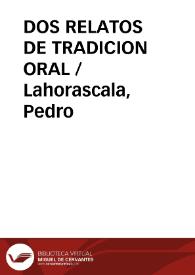 Portada:DOS RELATOS DE TRADICION ORAL / Lahorascala, Pedro