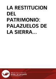 Portada:LA RESTITUCION DEL PATRIMONIO: PALAZUELOS DE LA SIERRA (BURGOS) / Represa Perez, Fernando