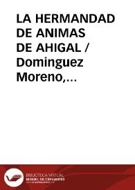 Portada:LA HERMANDAD DE ANIMAS DE AHIGAL / Dominguez Moreno, José María