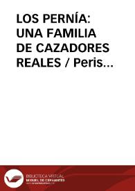 Portada:LOS PERNÍA: UNA FAMILIA DE CAZADORES REALES / Peris Barrio, Alejandro