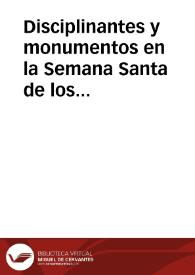 Portada:Disciplinantes y monumentos en la Semana Santa de los siglos XVI al XVIII y  su manifestacion en Linares (Andalucia) / Padilla Ceron, Andrés